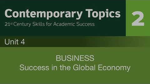 Contemporary topics 2| Unit 4 BUSINESS Success in the global economy