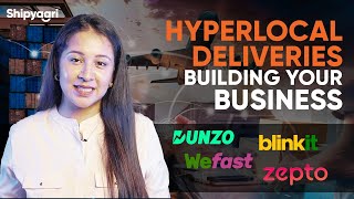 Hyperlocal Delivery: Revolutionizing your business