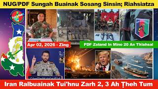 Apr 02 Zing: NUG/PDF Karlak Buainak A Sosang Sinsin. Iran Rambuainak Zarh 3, 3 Ah Ṭhehfel Tum