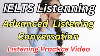 IELTS Listening Practice || English Listening Video || Listening English Conversation