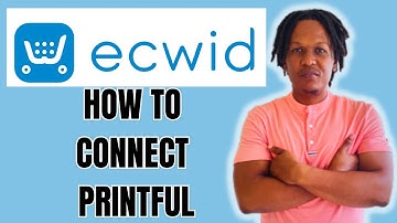 HOW TO CONNECT PRINTFUL TO ECWID (PRINT ON DEMAND BUSINESS TUTORIAL)
