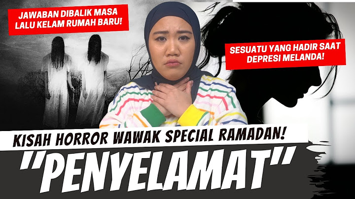 SOSOK "PENYELAMAT" - KHW SPECIAL RAMADAN