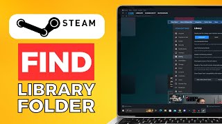 How To Find Steam Library Folder 2024 Easy Tutorial