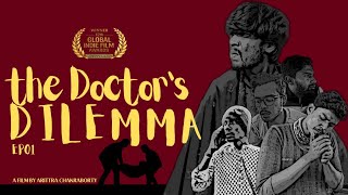 THE DOCTOR'S DILEMMA || EP01 || AN OGS ORIGINAL || 