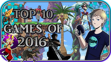 TOP 10 GAMES OF 2016! - Tealgamemaster