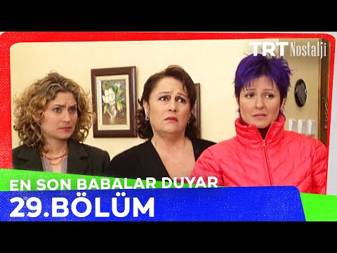 En Son Babalar Duyar 29. Bölüm @NostaljiTRT