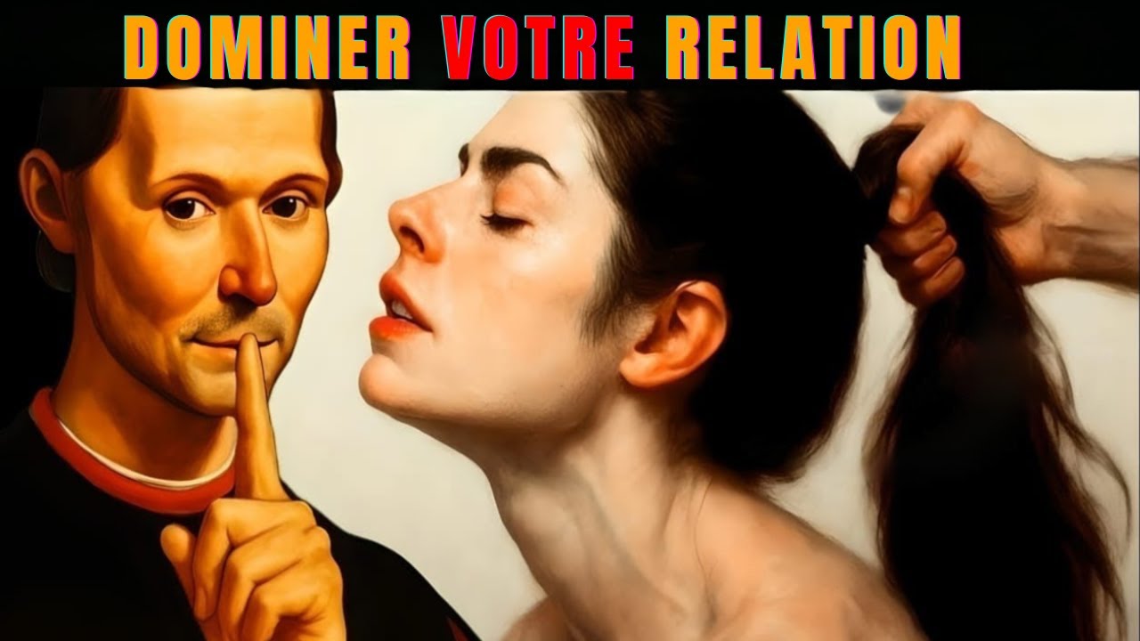 Comment dominer une relation avec Machiavel