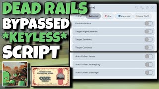 New Dead Rails Script Tp To End Auto Bond, Aimbot, Kill Aura, Auto Collect More No Key