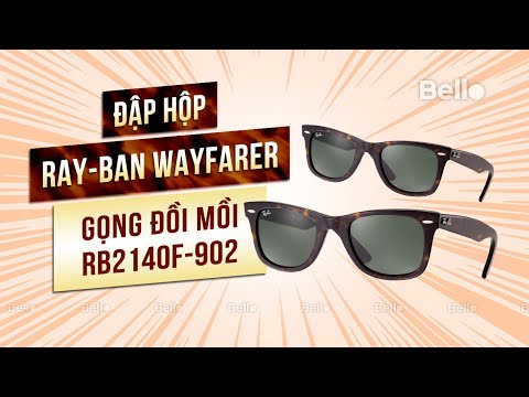 Video Đập hộp Ray-ban Wayfarer RB2140F-902 gọng đồi mồi - youtube