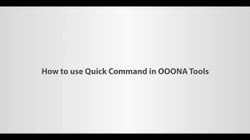 How to use Quick Command in OOONA Tools
