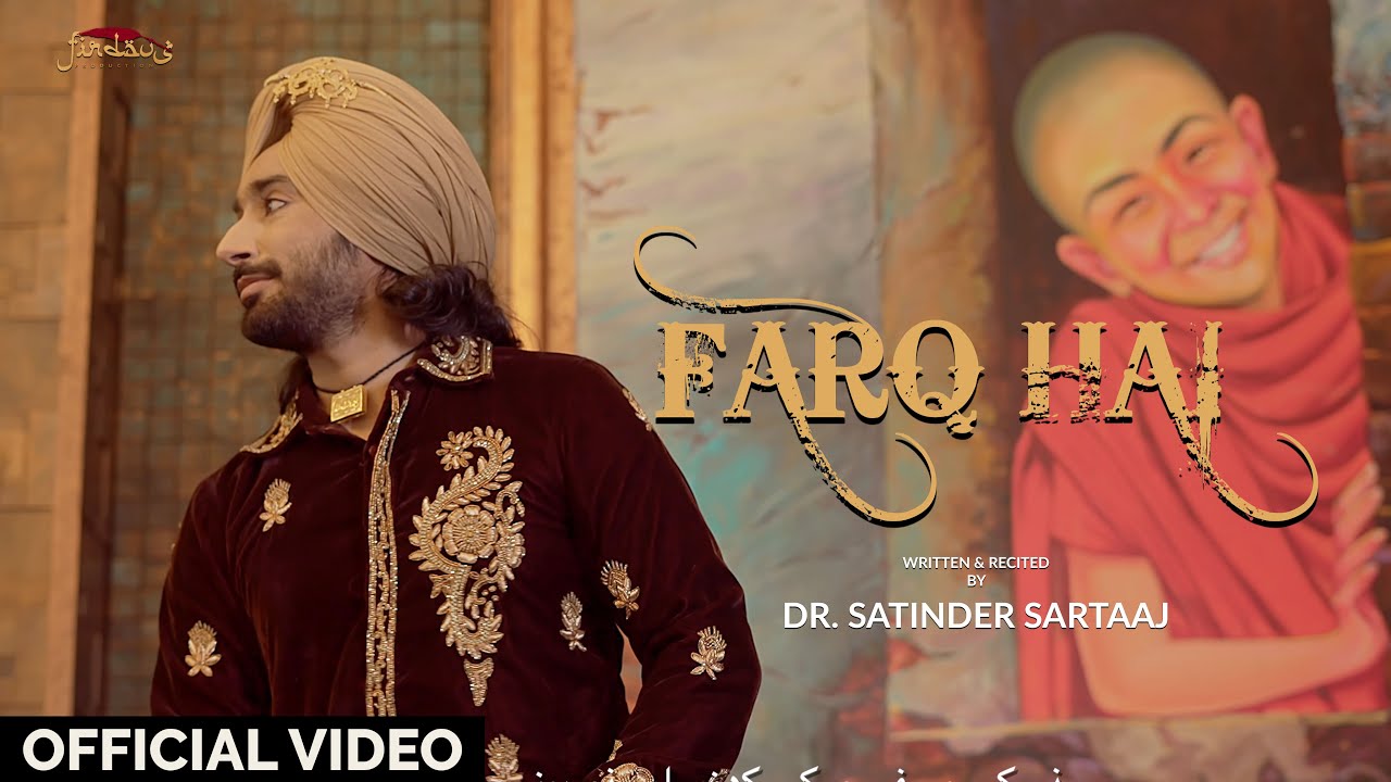 Farq Hai | فرق ہے  | Shayrana Sartaaj – Paradigm Of Poetry (Urdu Poetry) | Dr. Satinder Sartaaj