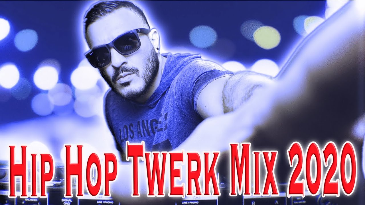Hip Hop Twerk Party Mix 2020 Ep 17 Twerk Mix Hip Hop Mix 2020 dj