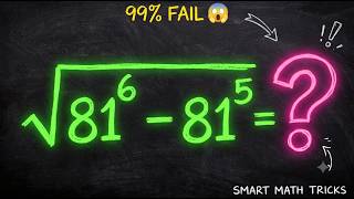 The Clever Trick to Solve sqrt{81^6 - 81^5} Without a Calculator!