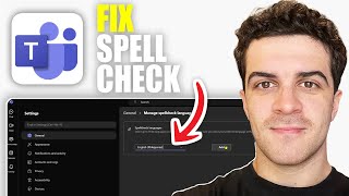 How To Fix Microsoft Teams Spell Check Not Working [2026 Guide]