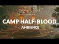 Camp Half-Blood - Percy Jackson and the Olympians Ambience, ASMR &amp; Soundtrack