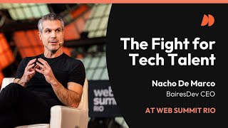 Web Summit Rio 2024 | "The Fight for Tech Talent" - Nacho De Marco, CEO of BairesDev screenshot 4