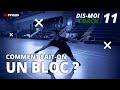 Dis moi coach : comment on fait un bloc ?