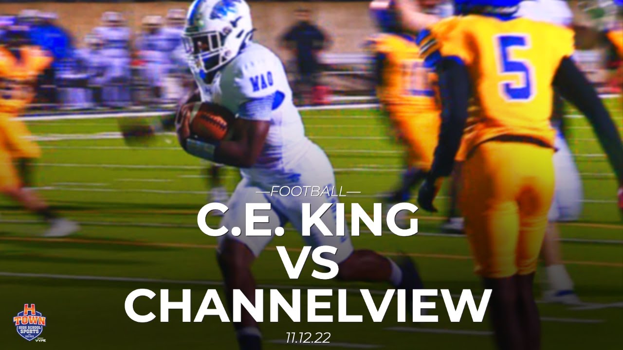 C.E.  King vs Channelview Football 11.12.22