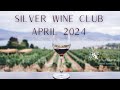 Silver Wine Club - April 2024