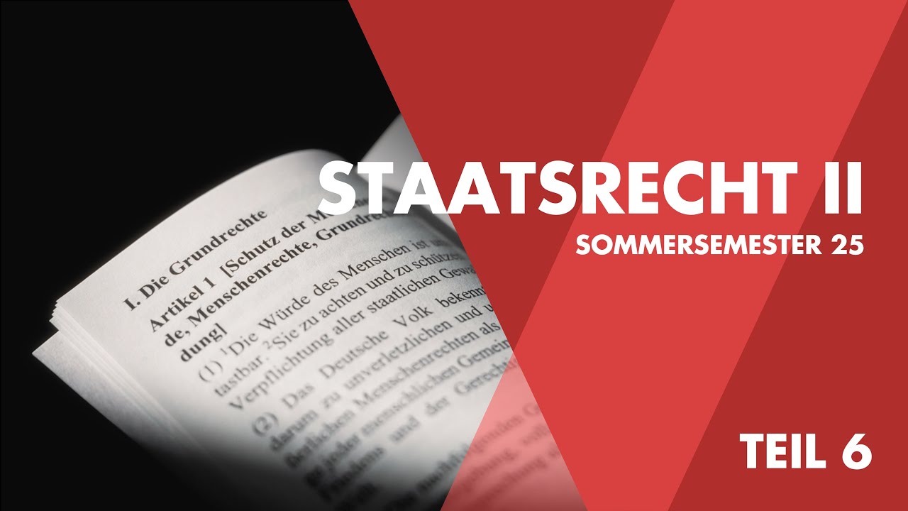 Grundlagenvorlesung: Staatsrecht II [Teil 6] - YouTube