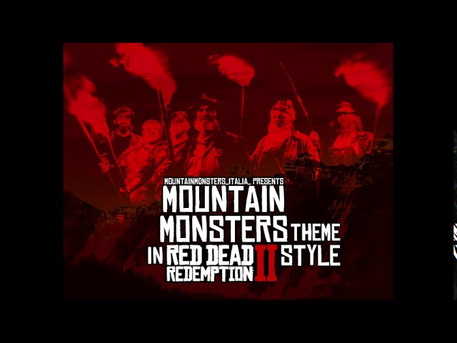 The Ride of the Six Mountaineers-Mountain Monsters theme cover in RDR2  Style.