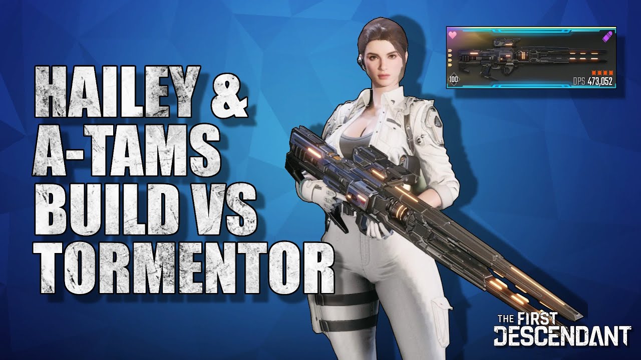 Hailey & Level 4 A-TAMS Build VS Tormentor 7secs | The First Descendant