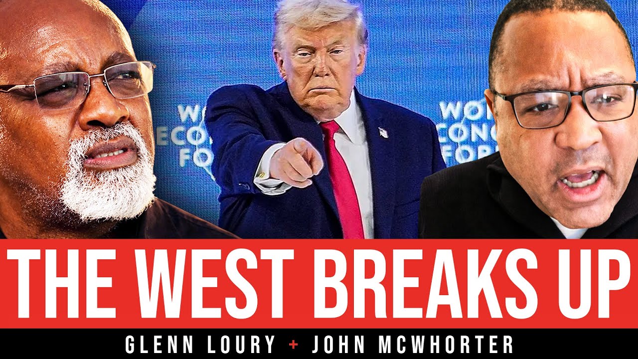 Davos and the End of the World Order | Glenn Loury & John McWhorter | The Glenn Show