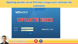 EP.099-update pacthes ESXI host using commands