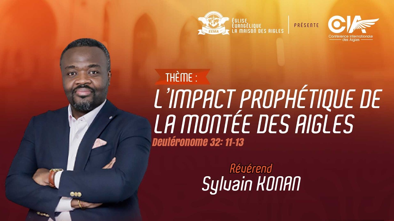 L'impact prophétique de la montée des aigles | Rév. Sylvain KONAN