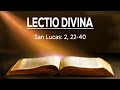 Lectio Divina│San Lucas: 2, 22-40│Padre Jorge Zárraga MJM.