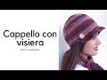 #uncinettofacile Cappello con visiera