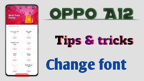 Oppo A12 how to setup 👉 change font