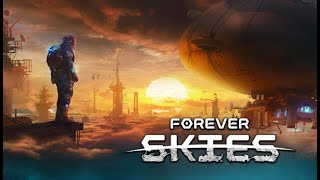 Forever Skies Lets Play Ep1 The beginning