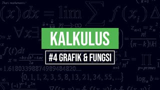 #4 Grafik & Fungsi | KALKULUS