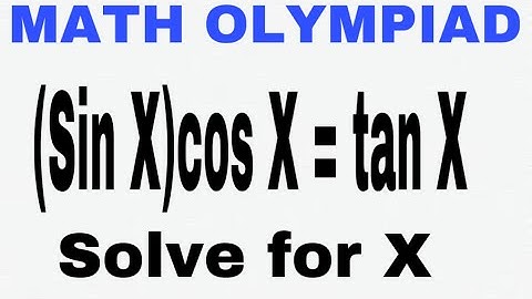 Sinx • Cosx = Tanx | Find X | A tricky Trigonometric Equation | Olympiad Math