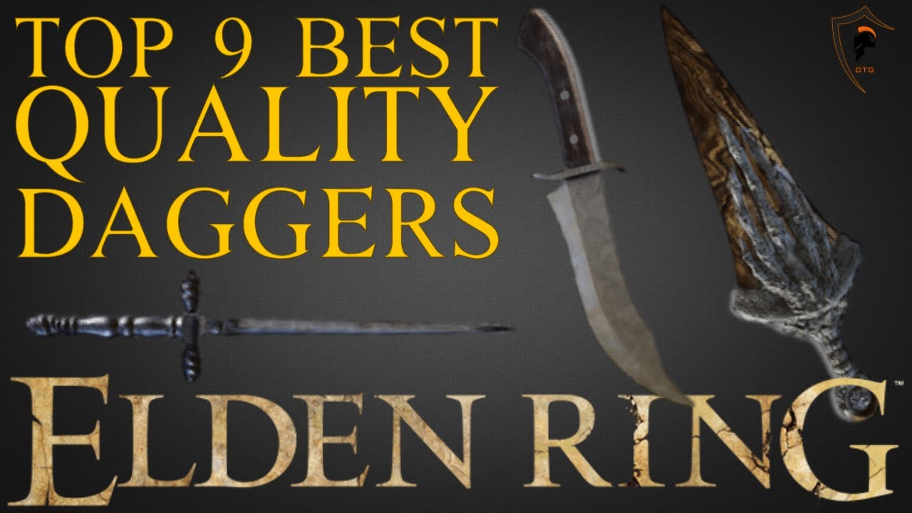 Elden Ring The 9 Best Quality Daggers and How to Get Them YouTube