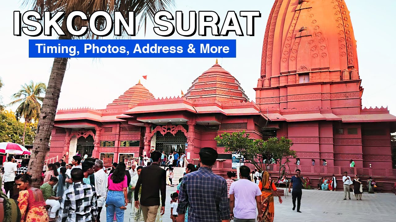 Iskcon Temple Surat Jahangir Pura Photos, Timing, Address, Contact Number & More