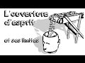 Ep02 louverture desprit et ses limites