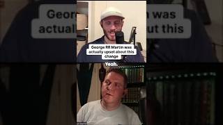 George R.R. Martin was genuinely frustrated by this specific show change.