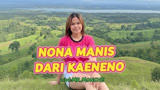 Nona Manis Dari Kaeneno🎹Mr. MONCHE