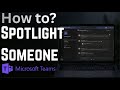 How to Spotlight Someone in Microsoft Teams Meetings (2026)