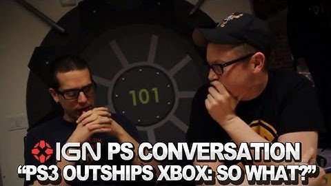 PS3 Outships Xbox 360: So What? - PlayStation Conversation