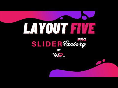 Create Slider With Layout Five | Slider Factory Pro | WP Frank | WordPress Video Tutorials