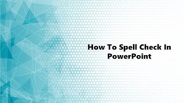 How To Spell Check In PowerPoint