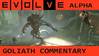 EVOLVE Alpha: Monster (Goliath) Gameplay Commentary & Tips for Hunting the Hunters