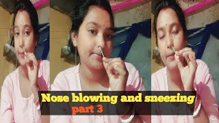 Nose sneezing and blowing challeng part 3/funny video