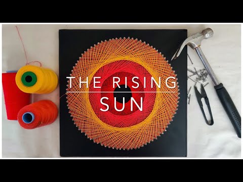 The Rising Sun | DIY | Nail and String Art #4