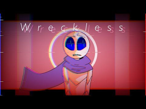 wreckless-[meme]-loop