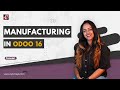 Odoo 16 manufacturing module demo  manufacturing in odoo 16 erp  cybrosys