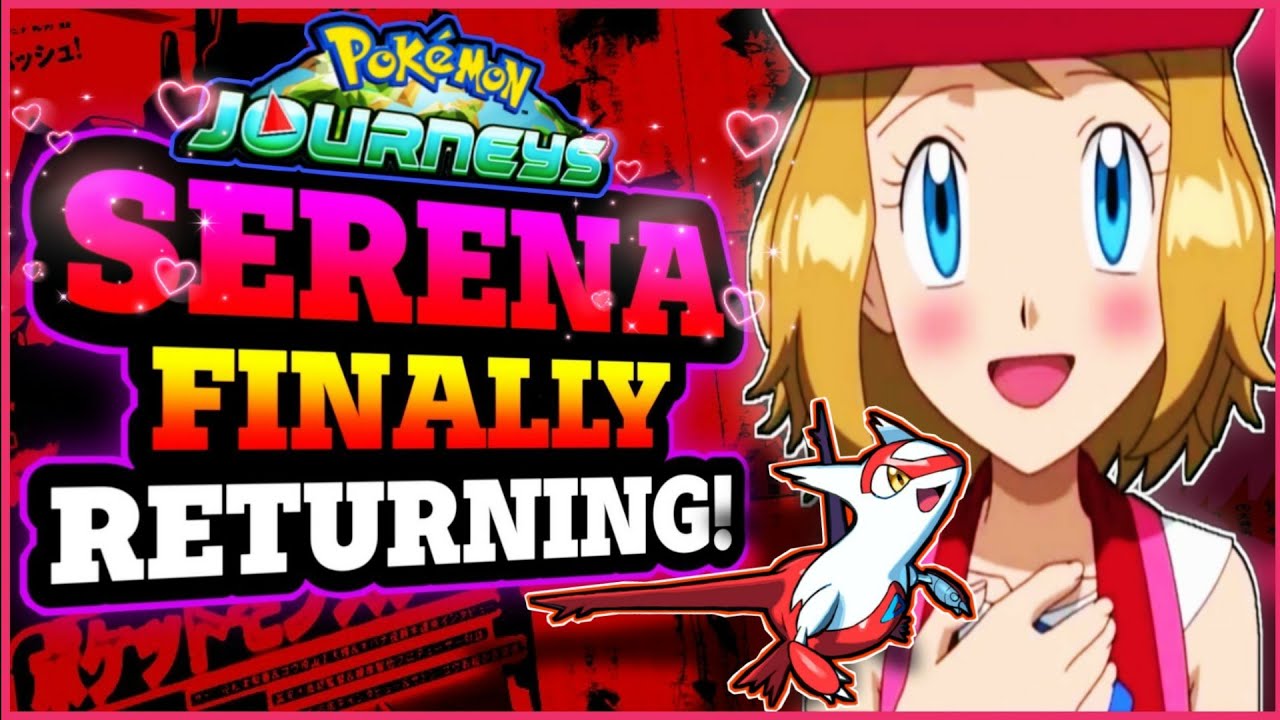 Serena Finally Returning!|Serena's Latias?!|Past Characters To Return!|Pokemon Journeys|Ft.KalosAce